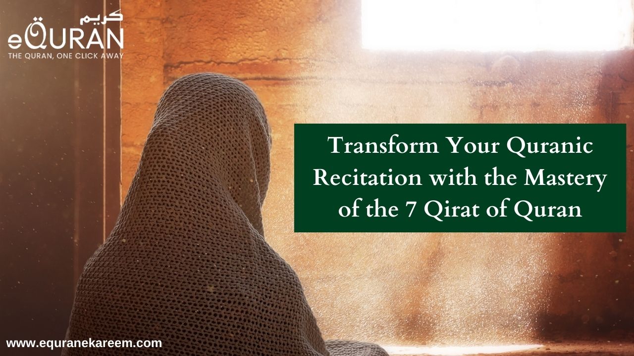 get mastery in quran qirat through online quran qirat learning .