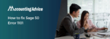 How to Fix Sage 50 Error 1101?