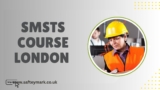 SMSTS COURSE LONDON